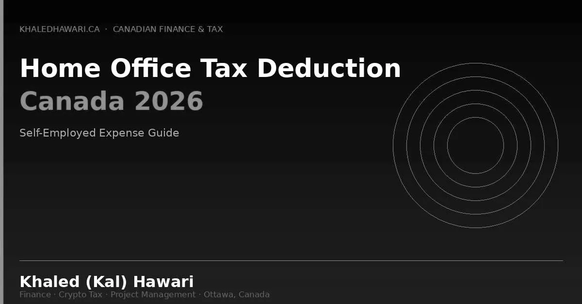Home Office Tax Deduction Canada 2026: Self-Employed Expense Guide - Khaled Kal Hawari Ottawa